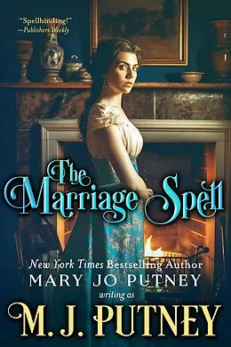 E-Book (epub) The Marriage Spell von M. J. Putney, Mary Jo Putney