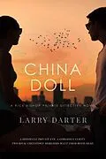 E-Book (epub) China Doll (Rich Bishop Novels, #5) von Larry Darter