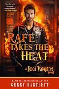 E-Book (epub) Rafe Takes The Heat (The Real Vampires Series, #20) von Gerry Bartlett