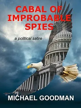 E-Book (epub) Cabal of Improbable Spies von Michael Goodman