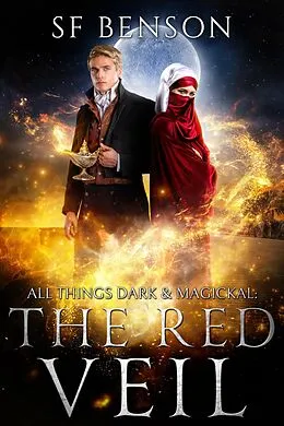 E-Book (epub) The Red Veil (All Things Dark & Magickal, #3) von Sf Benson