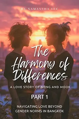 E-Book (epub) The Harmony of Differences (Part 1) von Samantha Lee