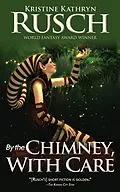 E-Book (epub) By the Chimney, With Care von Kristine Kathryn Rusch