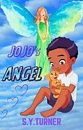 E-Book (epub) Jojo's Angel (EPIC BOOKS, #1) von S. Y. Turner