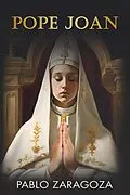 E-Book (epub) Pope Joan von Pablo Zaragoza