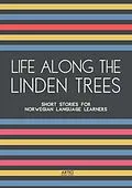 E-Book (epub) Life Along The Linden Trees: Short Stories for Norwegian Language Learners von Artici Bilingual Books