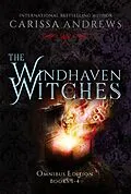 E-Book (epub) The Windhaven Witches Omnibus Edition von Carissa Andrews