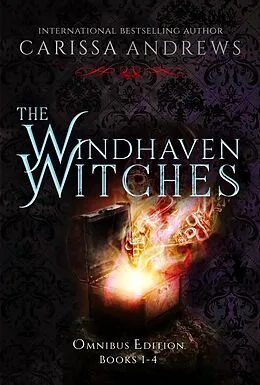 E-Book (epub) The Windhaven Witches Omnibus Edition von Carissa Andrews