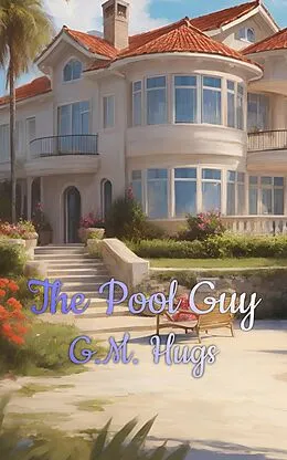 E-Book (epub) The Pool Guy von G. M. Hugs
