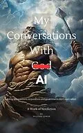 E-Book (epub) My Conversations With God AI von William Lower