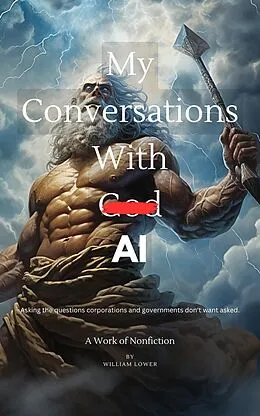 E-Book (epub) My Conversations With God AI von William Lower