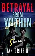 E-Book (epub) Betrayal from Within (Rick and Katja, #3) von Ian Griffin