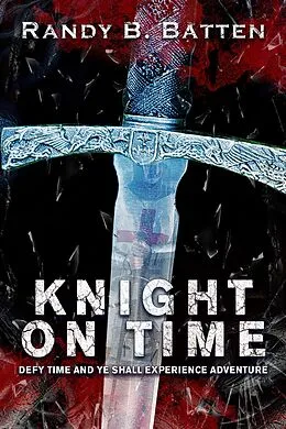 E-Book (epub) Knight on Time von Randy B. Batten