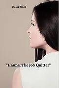 E-Book (epub) Hanna The Job Quitter von Ina Zeneli