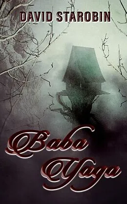 E-Book (epub) Baba Yaga (Hell Hare House Short Reads, #15) von David Starobin
