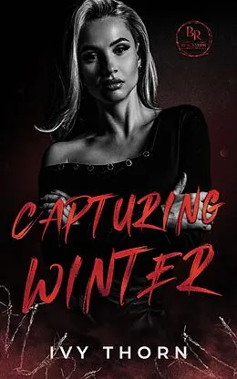 E-Book (epub) Capturing Winter (Blackmoor Revenge, #2) von Ivy Thorn