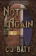 E-Book (epub) Not Again (E.M. Ferguson Detective) von C. J. Baty
