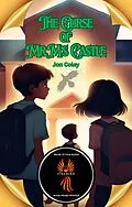E-Book (epub) The Curse of Mr. M's Castle von Jon Coley