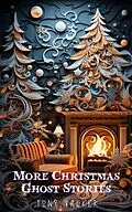 E-Book (epub) Christmas Ghost Stories (Classic Ghost Stories Podcast) von Tony Walker