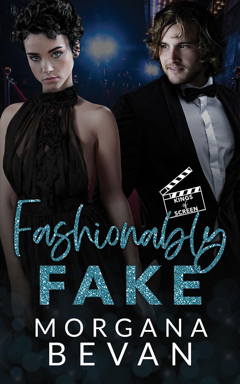 Fashionably Fake: A Fake Relationship Hollywood Romance (Kings of Screen Celebrity Romance, #4)