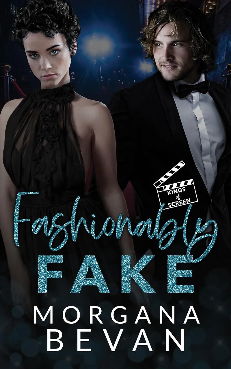 Fashionably Fake: A Fake Relationship Hollywood Romance (Kings of Screen Celebrity Romance, #4)