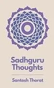 Kartonierter Einband Sadhguru Thoughts von Santosh Thorat