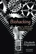 Kartonierter Einband Biohacking von Elisabeth S Fergunson