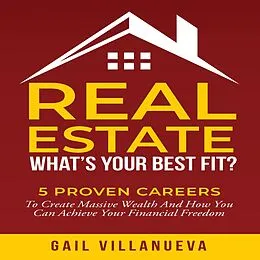 E-Book (epub) Real Estate--What's Your Best Fit? von Gail Villanueva