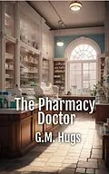 E-Book (epub) The Pharmacy Doctor von G. M. Hugs