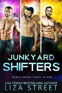 E-Book (epub) Junkyard Shifters: Books Seven, Eight, and Nine von Liza Street