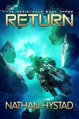 E-Book (epub) Return (The Resistance Book Three) von Nathan Hystad