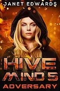 E-Book (epub) Adversary (Hive Mind, #5) von Janet Edwards