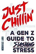 E-Book (epub) Just Chillin': A Gen Z Guide to Slashing Stress von Kurt Stevenson