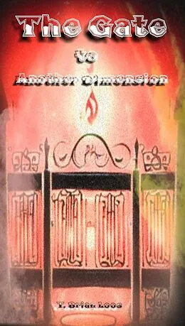 E-Book (epub) The Gate to Another Dimension von T. Brian Loos