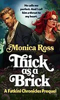 E-Book (epub) Thick as a Brick (The Fatkini Chronicles) von Monica Ross