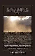 E-Book (epub) Quake Chronicles: California's Seismic Story von Jonathan Reynolds