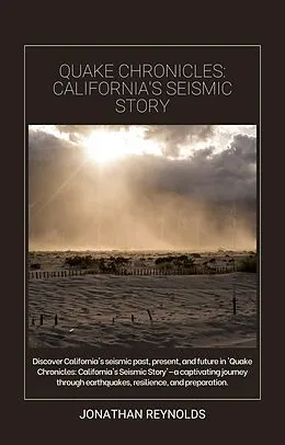 E-Book (epub) Quake Chronicles: California's Seismic Story von Jonathan Reynolds
