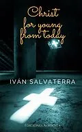 E-Book (epub) Christ for Young From Today von Iván Salvaterra