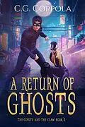 E-Book (epub) A Return of Ghosts (The Coyote And The Claw, #2) von C. G. Coppola