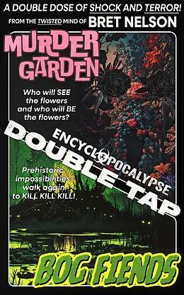 E-Book (epub) Murder Garden / Bog Fiends von Bret Nelson