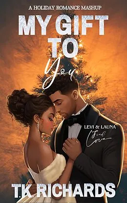 E-Book (epub) My Gift To You von T. K. Richards