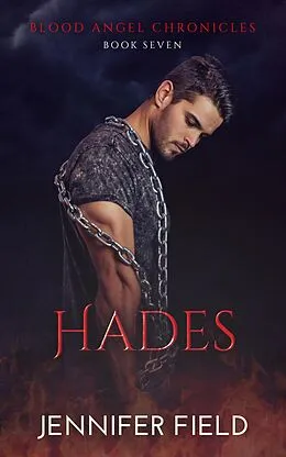E-Book (epub) Hades (Blood Angel Chronicles, #6) von Jennifer Field