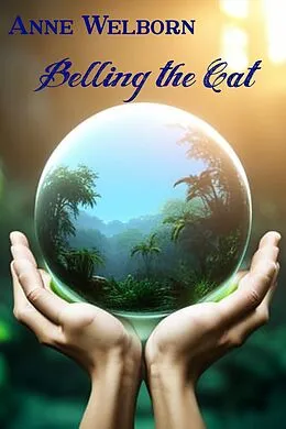 E-Book (epub) Belling the Cat: A Tale of Alika von Anne Welborn