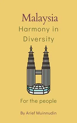 E-Book (epub) Malaysia Harmony In Diversity von Arief Muinnudin