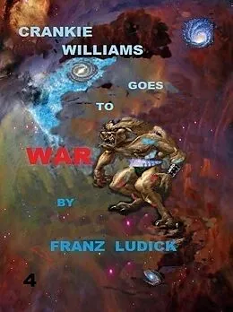 E-Book (epub) Crankie Williams Goes To War von Franz Ludick
