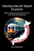 E-Book (epub) Travelling by train in Japan von Kevin Tembouret