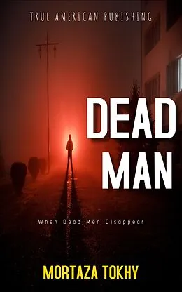 E-Book (epub) Dead Man von Mortaza Tokhy
