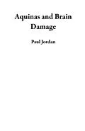 E-Book (epub) Aquinas and Brain Damage von Paul Jordan