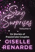 E-Book (epub) Sexy Surprises Volume 4: 24 Stories of Passionate Couples von Giselle Renarde