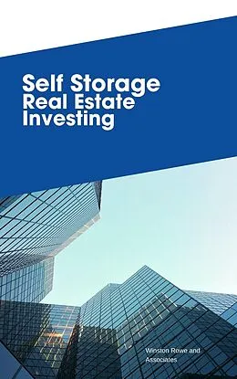 E-Book (epub) Self Storage Real Estate Investing von Frank Vogel, Winston Rowe & Associates